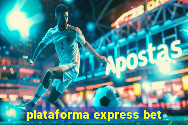 plataforma express bet